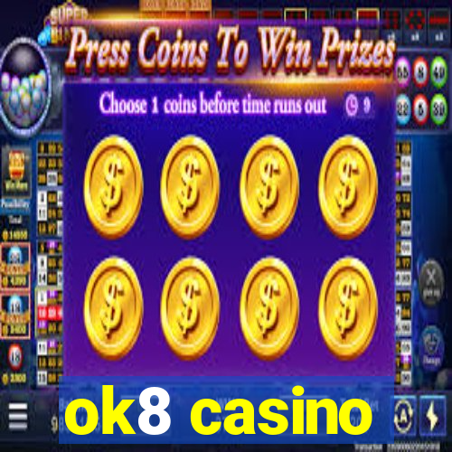 ok8 casino